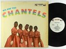 Chantels - We Are The Chantels LP - End 1st Press Mono DG