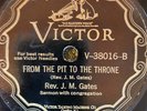 Victor 38016 Rev J.M. Gates & Cong FROM PIT TO THRONE E 1928 Sanctified 78 rpm