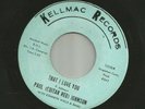 NORTHERN SOUL bw FUNK - PAUL GUITAR RED JOHNSON - THAT I LOVE YOU -HEAR -KELLMAC