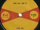 Gerri Hall Who Can I Run To UK Sue Carver  WI4026 Northern Soul 