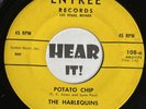 NV Garage Frat Rocker 45 THE HARLEQUINS Potato Chip / Where I Belong ENTREE hear