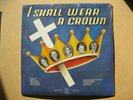 Miracle Revival - I Shall Wear a Crown - A.A. Allen - No 171, Sealed
