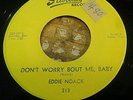 STARDAY COUNTRY 45...EDDIE NOACK....DON'T WORRY BOUT ME, BABY...213...M-/VG++