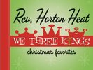 The Reverend Horton Heat We Three Kings RED VINYL LP Record Store Day  RSD  NEW