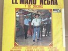EL MANO NEGRA Y SUS CANCIONEROS antonia antonia LA CHORREADA las tres coquetas