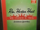 REV HORTON HEAT We Three Kings LP Red Vinyl RSD BLACK FRIDAY New LTD EDTN