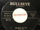 The Cordells 45 Bullseye 1017 Believe in Me / Please Don't Go