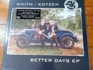 SMITH/KOTZEN Better Days RSD Black Friday 2021 EP sealed VINYL New Maiden Poison