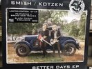 SMITH / KOTZEN - Better Days EP (2021) NEW VINYL 12” EP MINI ALBUM. Black Friday