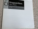Shapeshifters  ?– Lola's Theme (Original & Eric Prydz mix) x2 12