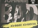 JOHNNIE B. BAD JOHNNIE JOHNSON RSD RECORD STORE DAY 2021