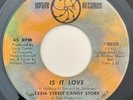 * 125th STREET CANDY STORE Is It Love LATIN NORTHERN SOUL Uptite 45 HEAR