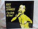 Iggy And The Stooges:  I'm Sick Of You  German    EX  WHITE VINYL  LP
