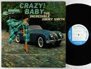 Jimmy Smith - Crazy Baby LP - Blue Note - BLP 4030 Mono RVG Ear NY USA