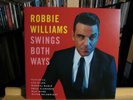 Robbie Williams – Swings Both Way - Org. 2013 Vinyl