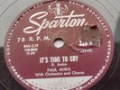 CANADA  PAUL ANKA It's Time to Cry /Something Has Changed 1959 SPARTON 829R 78