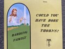could you have bore the thorns- harding family- rare private press gospel lp
