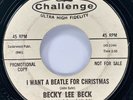 Becky Lee Beck: I Want A Beatle For Christmas PROMO 45 on Challenge THE BEATLES