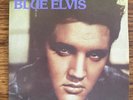 Elvis Presley- Blue Elvis -7” Vinyl- 1984
