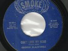 Smoke GEORGE BLACKWELL  Can't lose my head / Don’t want to Northern soul classic