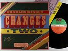 Charles Mingus - Changes Two LP - Atlantic VG++ Autograph