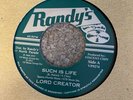 Lord Creator - Such is life? 7” Rocksteady? Reggae Ska Boss Come Down 68?