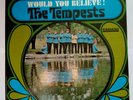 The Tempests Would You Believe LP Record 1967 Smash SRS 67098 Northern Soul