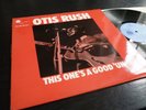 OTIS RUSH - THIS ONE'S A GOOD UN (UK Mono Blue horizon 1970) EX/VG+