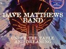 DAVE MATTHEWS BAND - UNDER THE TABLE AND DREAMING; New/Sealed, light corner ding
