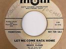 Northern Soul Popcorn 45 BRUCE CLOUD Let Me Come Back Home Motif HEAR Rare