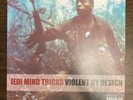 Jedi Mind Tricks Violent By Design