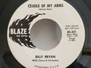 Billy Bryan CRADLE OF MY ARMS (ROCK N ROLL PROMO 45) #351 PLAYS STRONG VG+ TO ++