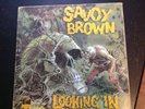 SAVOY BROWN  - LOOKING IN  /