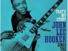 John Lee Hooker - That's My Story John Lee Hooker Sings The Blues LP 12