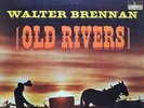 WALTER BRENNAN: Old Rivers 1962 vinyl LP+bonus CD