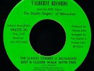 THE STAPLES SINGERS of MILWAUKEE ? Just A Closer Walk Black Gospel 45 VALBERST