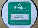 Radio Transcription Discs  - Box 13 - Episodes 25 and 26 - 1949 - Alan Ladd