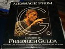 FRIEDRICH GULDA : MESSAGE FROM G. 6LP BOX 1979 MPS GERMANY