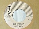 Mary Wells-Bye Bye Baby b/w Please Forgive Me- Motown#1003-(Soul)-7