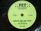 THE REVALONS - R&B 78rpm PET #802 - DREAMS ARE FOR FOOLS / THIS IS THE MOMENT -E