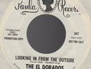 Org WL Promo THE EL DORADOS Looking In From The Outside/You Came Into My Life 45