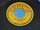 BLUE MOON OF KENTUCKY BY ELVIS PRESLEY ON 45RPM SUN RECORDS