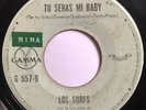 LOS SURFS - Tu Serás Mi Baby (BE MY BABY) GARAGE SOUL BEAT 7”