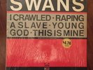 1985 Swans 12” EP K 422–Homestead Records—I Crawled—VG++—W/Insert