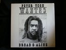 Peter Tosh Wanted Dread & Alive LP 1A 062-64378 1981  NM OUTSTANDING condition