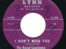 ROYAL COACHMEN I Don't Need You LYNN Bakersfield Garage Rock Ripper 45 Hear RARE