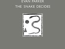 Evan Parker The Snake Decides (Vinyl) 12