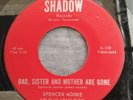 SPENCER MOORE: Dad, Sister and Mother Are Gone -BLUEGRASS 45- Bristol TN  1963