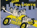 Bill Haley And His Comets - Dim, Dim The Lights (7