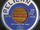 LEON TASSIN Get A Move On Baby / Senor Jose Country Hillbilly Bopper Pelican 45